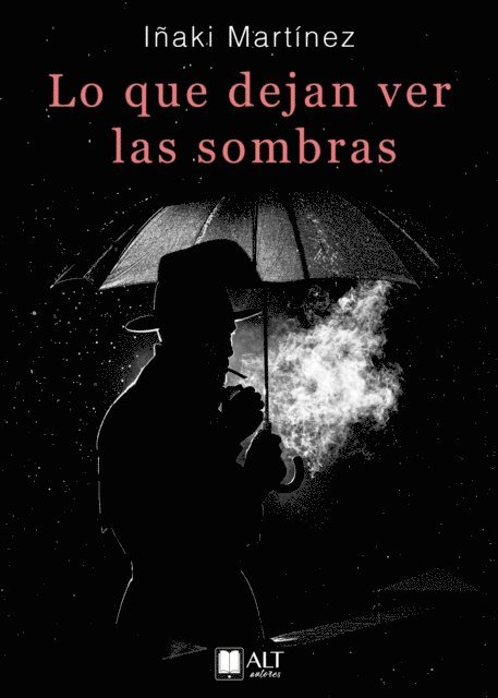 Inaki Martinez - Lo que dejan ver las sombras, E-bok