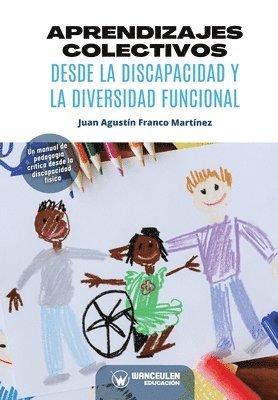 Juan Agustín Franco Martínez - Aprendizajes colectivos desde la discapacidad y la diversidad funcional, Häftad