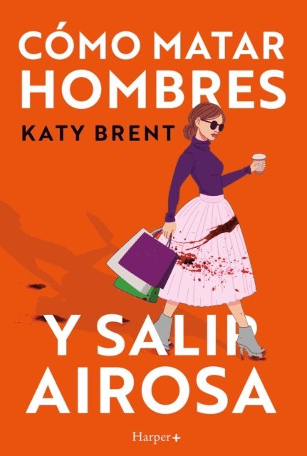 Katy Brent - Cómo matar hombres y salir airosa., E-bok