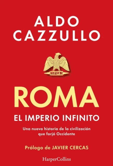 Aldo Cazzullo - Roma. El imperio infinito, E-bok