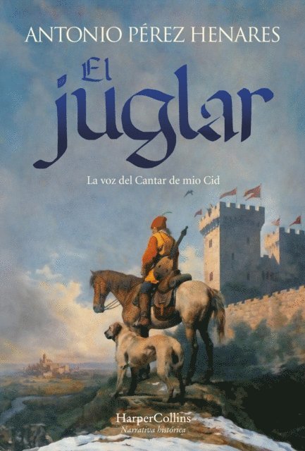 Antonio Perez Henares - El juglar, E-bok