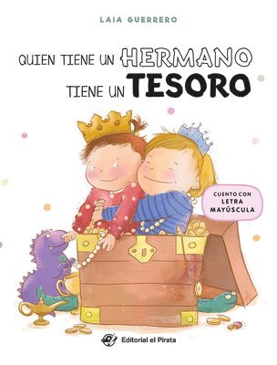 Quien Tiene Un Hermano Tiene Un Tesoro / Whoever Has a Sibling, Has a Treasure, Inbunden