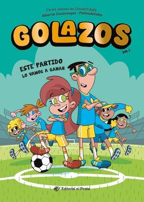 Alberto Casamayor - Este Partido Lo Vamos a Ganar / We're Going to Win This Game (Spanish Edition): Libros de Fútbol Para Niños 8-12 Años. ¡Descubre El Fantástico Equipo, Häftad