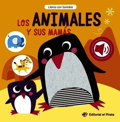 Chen Changhai - Los Animales Y Sus Mamás / Baby Animals and Their Moms (Spanish Edition): Libro Con Sonidos Y Texturas Interactivo. ¿Qué Ruido Hacen Los Animales Bebé, Kartonnage