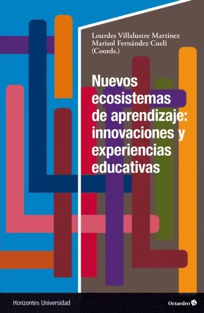Nuevos ecosistemas de aprendizaje: innovaciones y experiencias educativas