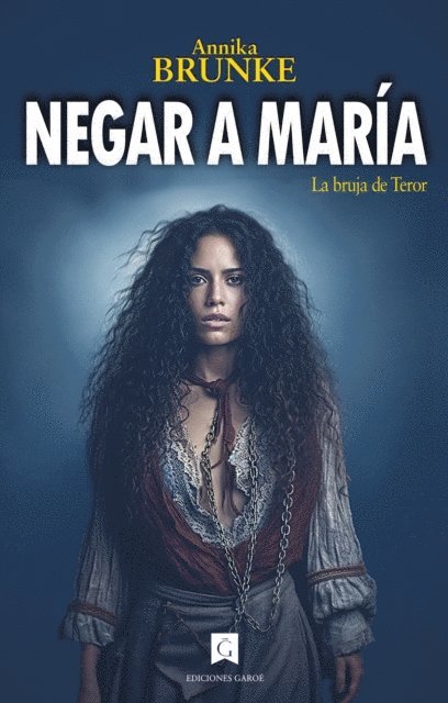 Annika Brunke - Negar a María, E-bok