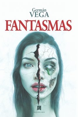 Germán Vega, María Yuste González, Ediciones Garoé - Fantasmas, Häftad
