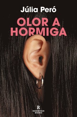 Júlia Peró - Olor a Hormiga / The Smell of Ants, Häftad
