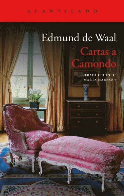 Edmund de Waal - Cartas a Camondo, E-bok