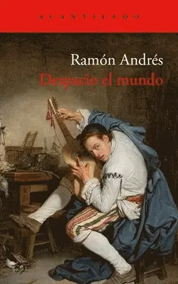 Ramon Andres - Despacio El Mundo, Häftad. Tillgänglighet: Lägg i varukorg