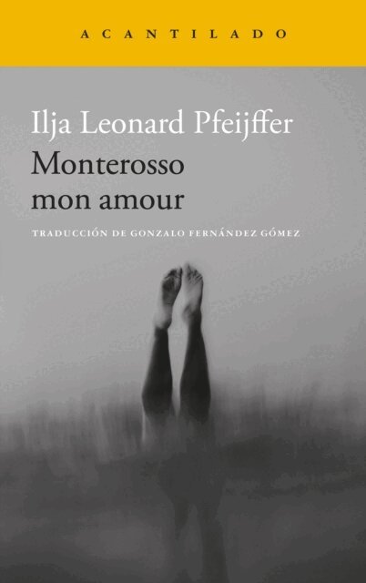 Ilja Leonard Pfeijffer - Monterosso mon amour, E-bok