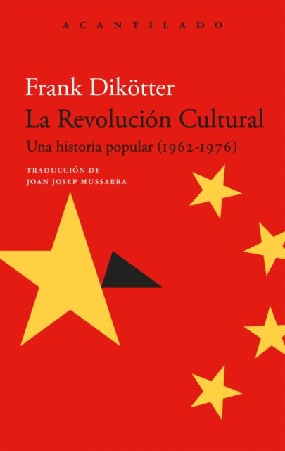 Frank Dikotter - La Revolucion Cultural, E-bok