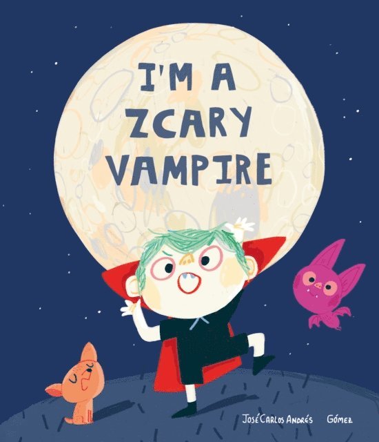Jose Carlos Andres - I'm a Zcary Vampire, E-bok