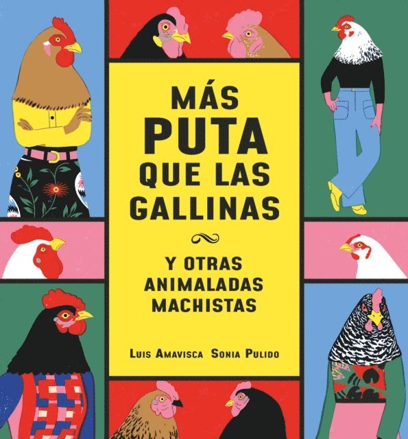 Luis Amavisca - Más puta que las gallinas (y otras animaladas machistas), E-bok