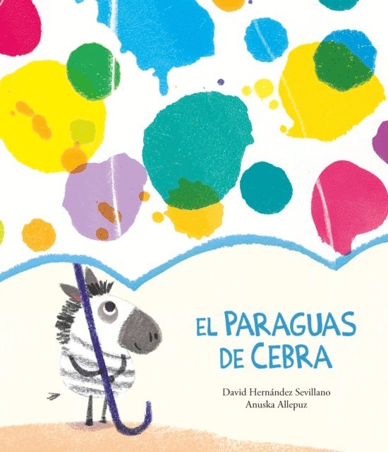 David Hernandez Sevillano - El paraguas de Cebra, E-bok