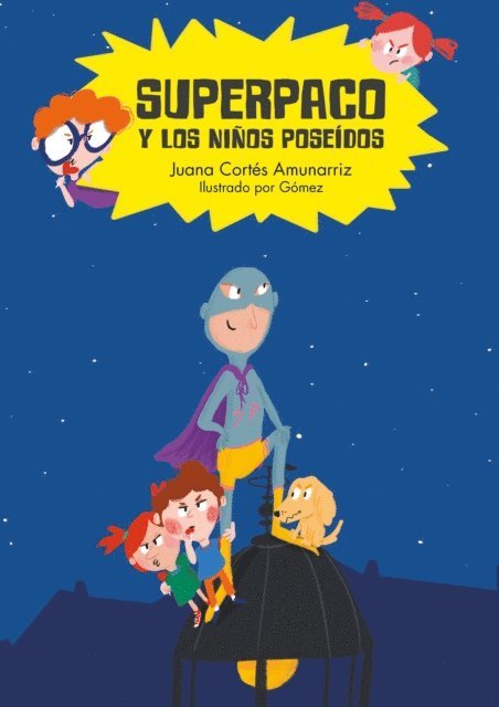 Juana Cortes Amunarriz - Superpaco y los niños poseídos, E-bok