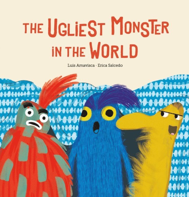 Luis Amavisca - Ugliest Monster In The World, E-bok