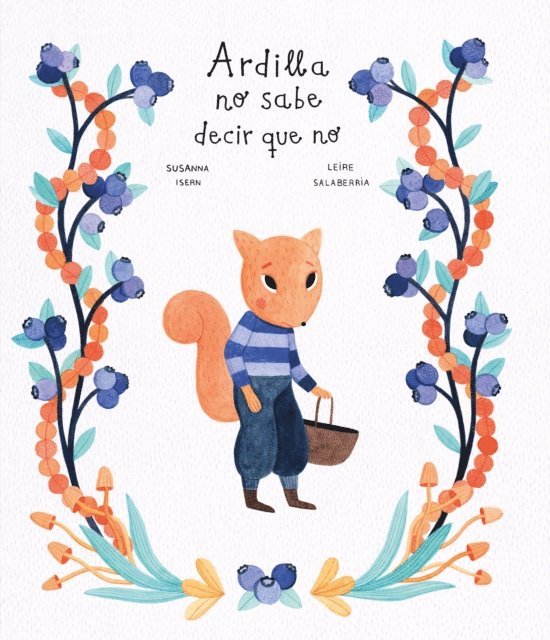 Leire Salaberria, Susanna Isern - Ardilla no sabe decir que no, E-bok