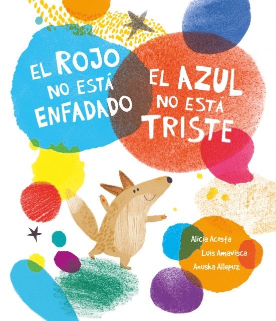 Alicia Acosta, Luis Amavisca - El rojo no está enfadado, el azul no está triste, E-bok