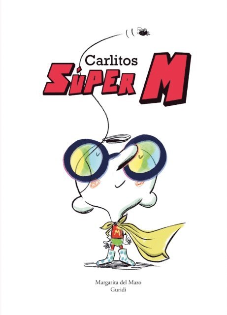 Margarita del Mazo - Carlitos Súper M, E-bok