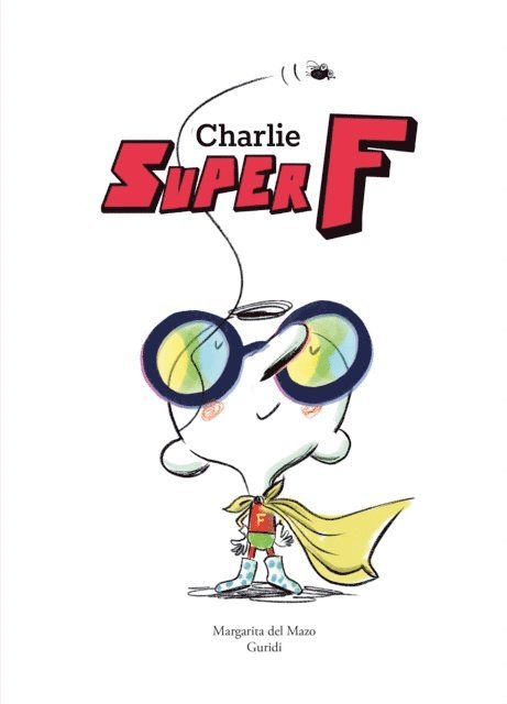 Margarita del Mazo - Charlie Super F, E-bok