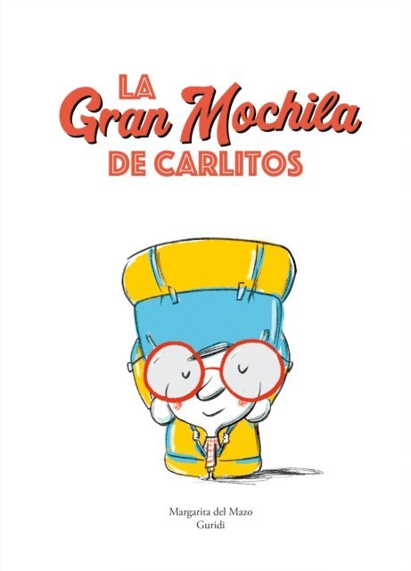 Margarita del Mazo - La gran mochila de Carlitos, E-bok