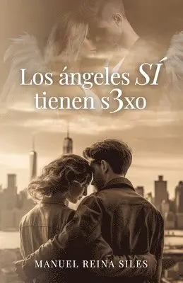 Manuel Reina Siles - Los ángeles SÍ tienen s3xo, Häftad. Tillgänglighet: Lägg i varukorg