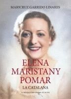 Maricruz Garrido Linares - Elena Maristany Pomar. La Catalana, Häftad