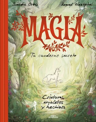Sandra Ortiz, Raquel Westphal - Magia. Tu Cuaderno Secreto / Magic. Your Secret Notebook, Inbunden