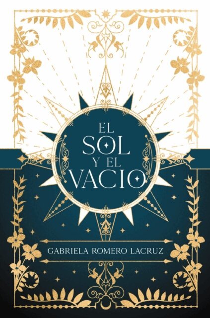 Gabriela Romero Lacruz - El sol y el vacio, E-bok