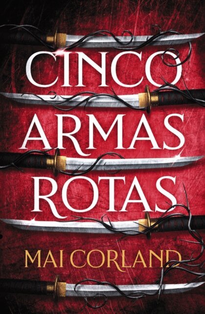 Mai Corland - Cinco armas rotas, E-bok