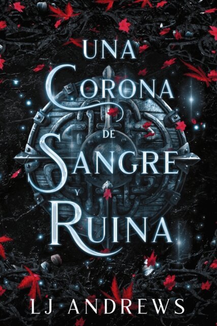 LJ Andrews - Una corona de sangre y ruina, E-bok