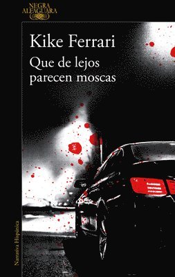 Kike Ferrari - Que de lejos parecen moscas, Häftad