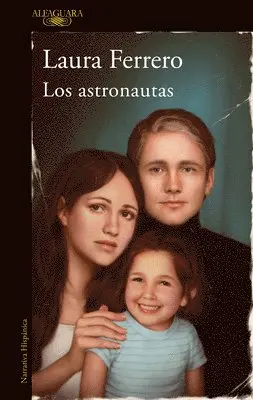 Laura Ferrero - Los Astronautas / The Astronauts, Häftad. Tillgänglighet: Lägg i varukorg