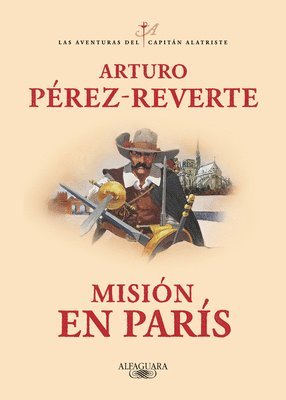 Arturo Perez-Reverte - Misión En París / Mission in Paris, Häftad