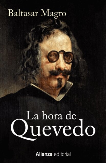 Baltasar Magro - La hora de Quevedo, E-bok