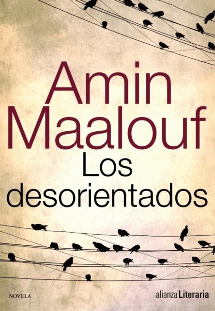 Amin Maalouf - Los desorientados, E-bok