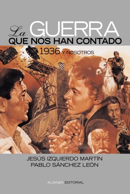 Pablo Sanchez Leon, Jesus Izquierdo Martin - La guerra que nos han contado, E-bok