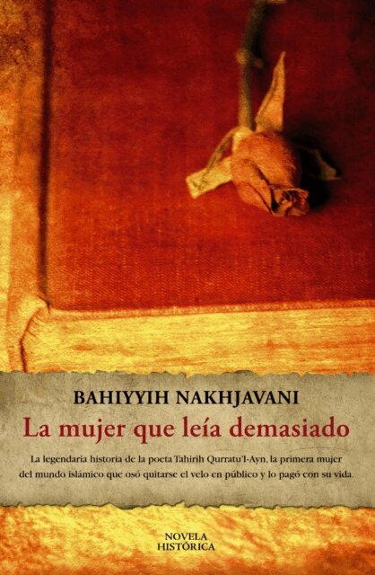 Bahiyyih Nakhjavani - La mujer que leía demasiado, E-bok