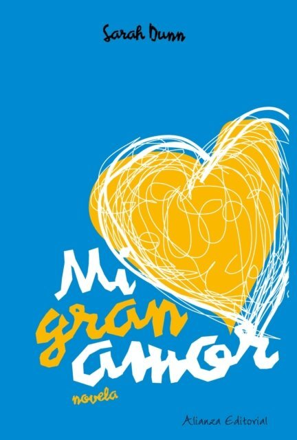 Sarah Dunn - Mi gran amor, E-bok