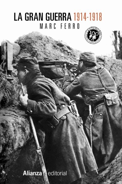 Marc Ferro - La Gran Guerra 1914-1918, E-bok