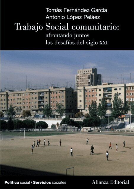 Antonio Lopez Pelaez, Tomas Fernandez Garcia - Trabajo Social comunitario: afrontando juntos los desafios del siglo XXI, E-bok
