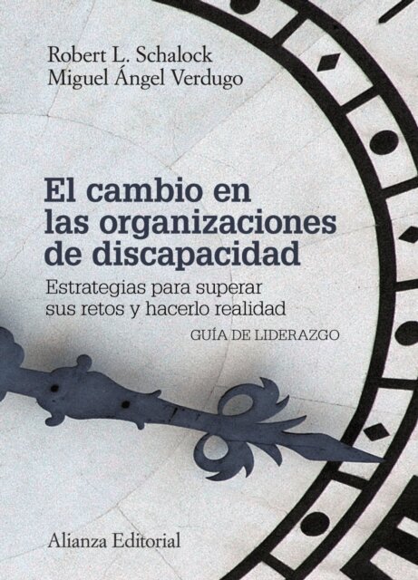 Miguel Angel Verdugo, Robert L. Schalock - El cambio en las organizaciones de discapacidad, E-bok