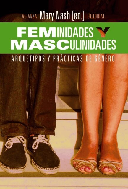 Mary Nash - Feminidades y masculinidades, E-bok