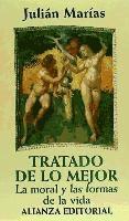 Tratado de Lo Mejor. La Moral y Las Formas de La Vida