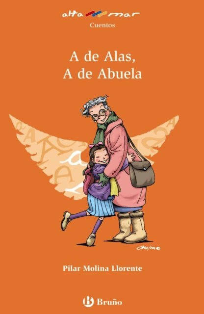 Pilar Molina Llorente - de Alas, A de Abuela (ebook), E-bok