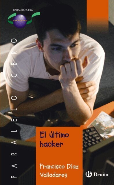 Francisco Diaz Valladares - El ultimo hacker (ebook), E-bok
