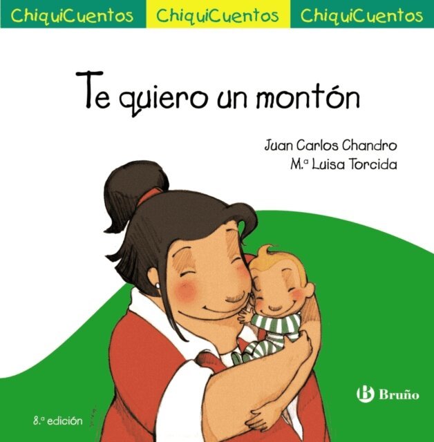 Juan Carlos Chandro - Te quiero un monton, E-bok