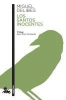 Los santos inocentes, Häftad