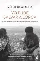 Víctor Amela - Yo pude salvar a Lorca, Häftad. Tillgänglighet: Lägg i varukorg